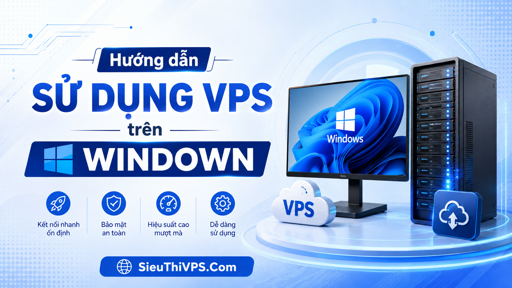 Hướng dẫn sữ dụng VPS trên Windown - SieuThiVPS.Com